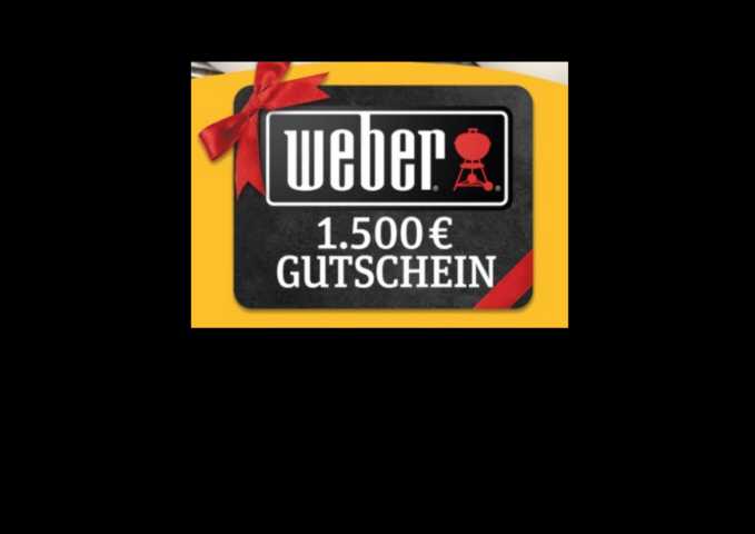 11x Gutscheine von WeberGrill im Wert von jeweils 1.500 €uro