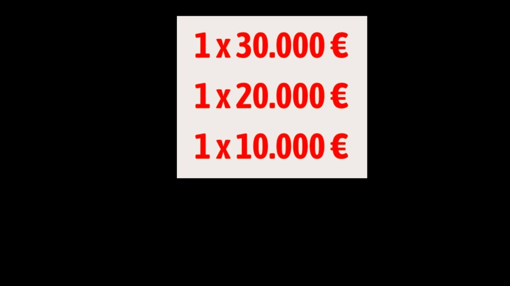 1x 30.000 &euro;uro, 1x 20.000 &euro;uro, 1x 10.000 &euro;uro