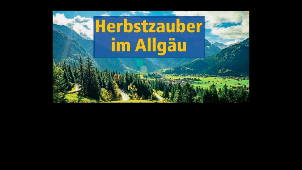 Herbstzauber-Urlaub im Allgäu