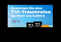 TUI- Traumreise im Wert von 5.000 €uro + Amazon-Gutscheine