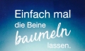 Einfach mal die Beine baumeln lassen