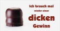 Dicker Gewinn  (XXL)